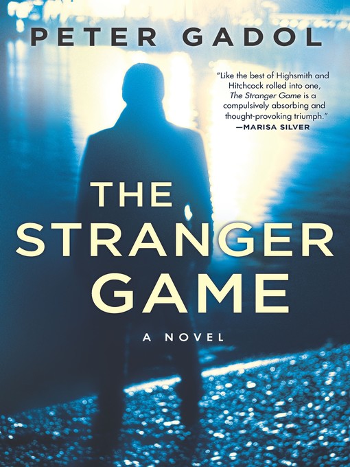 Title details for The Stranger Game by Peter Gadol - Available